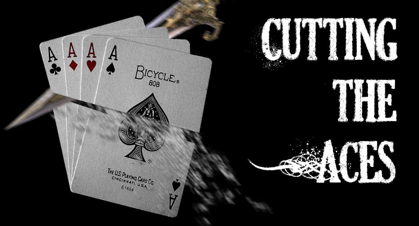 Cutting the Aces