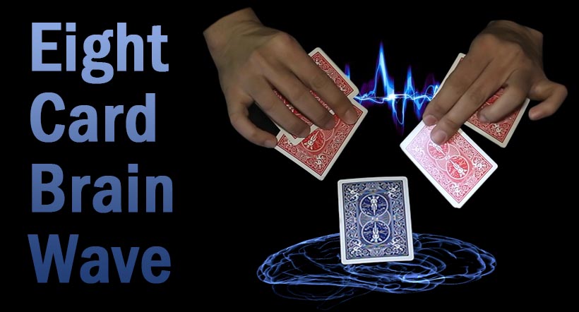 Eight Cards Brain Waive