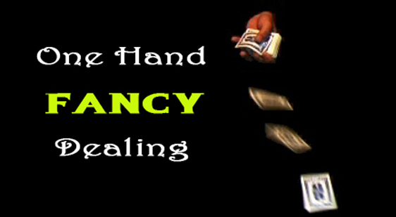 One Hand Fancy Dealing