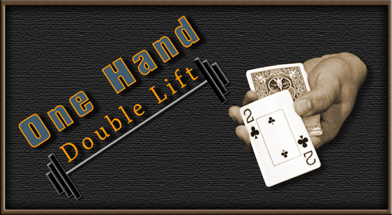 One Hand Double Lift
