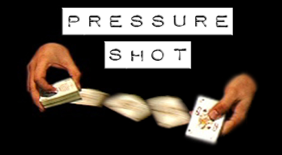 Pressure Shot