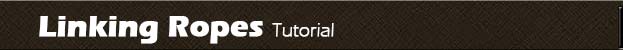 Linking Ropes Tutorial