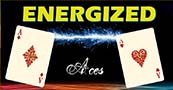 Energized Aces